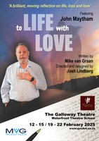 To Life, With Love at the Galloway Theatre